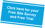 Click for a FREE Site Survey and FREE Trial